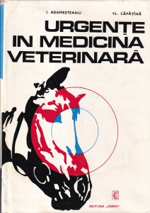 I. Adamesteanu, Vl. Capatina - Urgente in medicina veterinara
