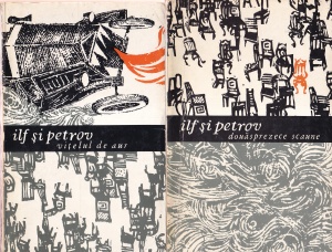 I. Ilf, E. Petrov - Douasprezece scaune. Vitelul de aur, 2 volume