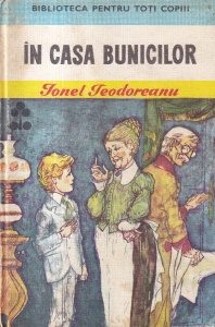 I. Teodoreanu - In casa bunicilor (1979)