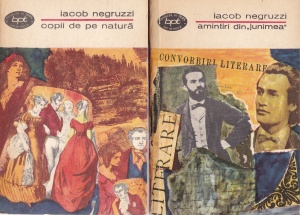 Iacob Negruzzi - Copii de pe natura. Amintiri din Junimea, 2 volume
