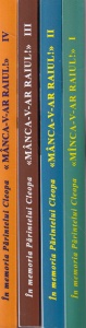 In memoria Parintelui Cleopa - Manca-v-ar raiul!, 4 volume