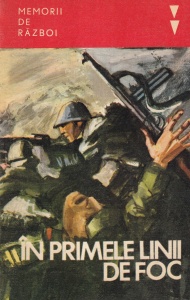 In primele linii de foc. Amintiri ale unor participanți la războiul antihitlerist - Img 1