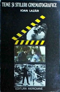 Ioan Lazar - Teme si stiluri cinematografice