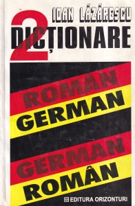 Ioan Lazarescu - 2 Dictionare. Roman-German, German-Roman