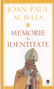 Ioan Paul Al II-Lea - Memorie si identitate