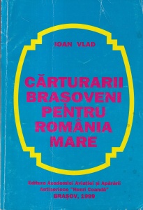 Ioan Vlad - Carturarii brasoveni pentru Romania Mare