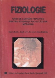 Ioana Anca Badarau - Fiziologie. Ghid de lucrari practice pentru studentii facultatii de medicina