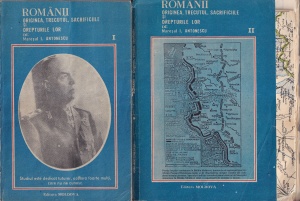 Ion Antonescu - Romanii. Originea, trecutul, sacrificiile si drepturile lor, 2 volume