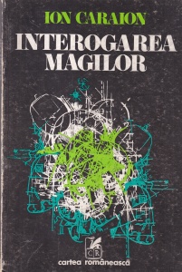 Ion Caraion - Interogarea magilor