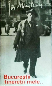 Ion Minulescu - Bucurestii tineretii mele...