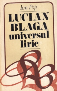Ion Pop - Lucian Blaga. Universul liric