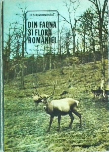 Ion Simionescu - Din fauna si flora Romaniei