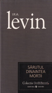 Ira Levin - Sarutul dinaintea mortii