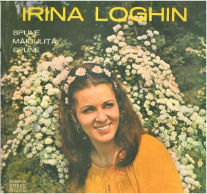 Irina Loghin – Spune maiculita, spune