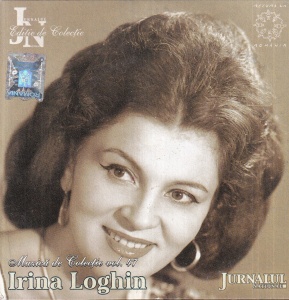 Irina Loghin - Muzica de colectie, volumul 47