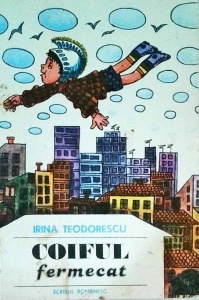 Irina Teodorescu - Coiful fermecat