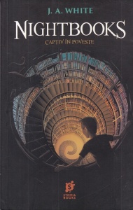 J. A. White - Nightbooks. Captiv in poveste