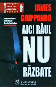 James Grippando - Aici raul nu razbate