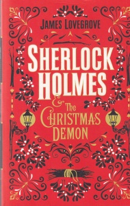 James Lovegrove - Sherlock Holmes and The Christmas Demon