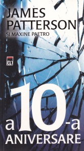 James Patterson si Maxine Paetro - A 10-a aniversare