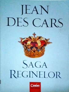 Jean des Cars - Saga reginelor