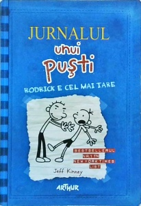 Jeff Kinney - Jurnalul unui pusti. Rodrick e cel mai tare