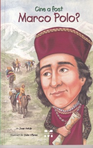 Joan Holub - Cine a fost Marco Polo?