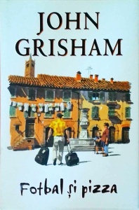 John Grisham - Fotbal si pizza