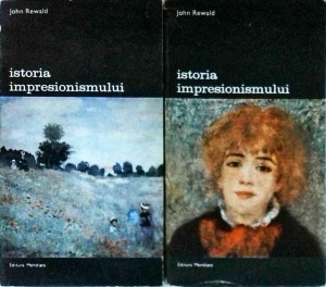 John Rewald - Istoria impresionismului, 2 volume