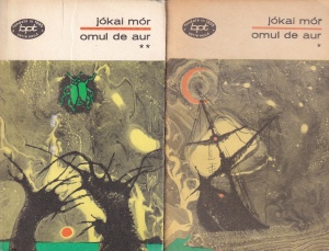 Jokai Mor - Omul de aur, 2 volume