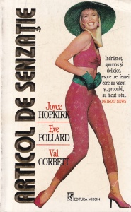 Joyce Hopkirk, Eve Pollard, Val Corbett - Articol de senzatie
