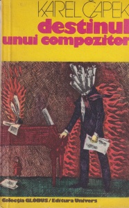 Karel Capek - Destinul unui compozitor