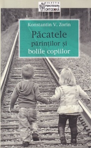 Konstantin V. Zorin - Pacatele parintilor si bolile copiilor