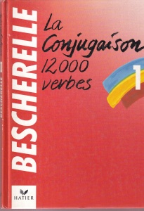La conjugaison. Dictionnaire de 12000 verbes