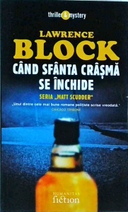 Lawrence Block - Cand sfanta crasma se inchide