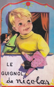 Le Guignol de Nicolas. Cu ilustratii de J. Lagarde