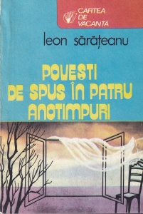Leon Sarateanu - Povesti de spus in patru anotimpuri