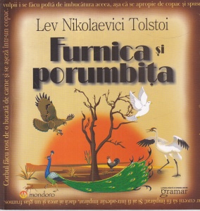 Lev Nikolaevici Tolstoi - Furnica si porumbita