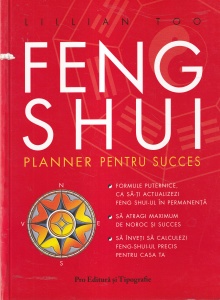 Lillian Too - Feng shui. Planner pentru succes
