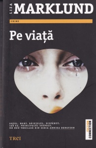 Liza Marklund - Pe viata