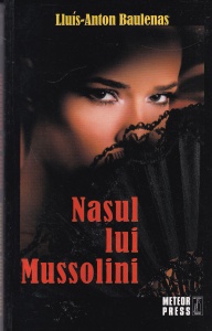 Lluis-Anton Baulenas - Nasul lui Mussolini