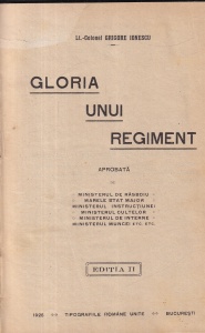 Lt.-Colonel Grigore Ionescu - Gloria unui regiment (1925)