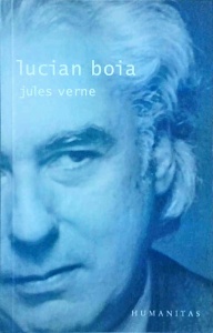 Lucian Boia - Jules Verne. Paradoxurile unui mit (2005)