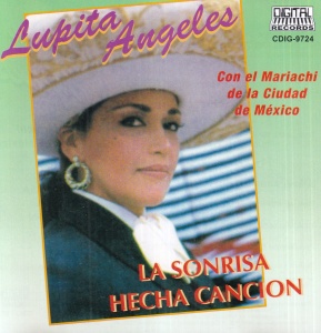 Lupita Angeles - La Sonrisa Hecha Cancion