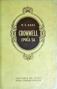 M. A. Barg - Cromwell si epoca sa