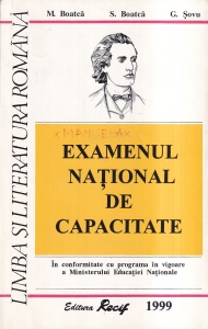 M. Boatca, S. Boatca, G. Sovu - Limba si literatura romana pentru examenul national de capacitate