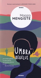 Maaza Mengiste - Umbra regelui