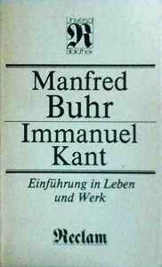 Manfred Buhr - Immanuel Kant. Einfuhrung in Leben und Werk