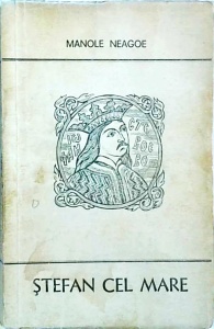 Manole Neagoe - Stefan cel Mare