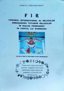 Marcela Ghiulbenghian - Forumul International al Religiilor, Ambasadorii tuturor religiilor in dialog permanent in Cortul lui Dumnezeu